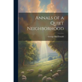 Annals of a Quiet Neighborhood