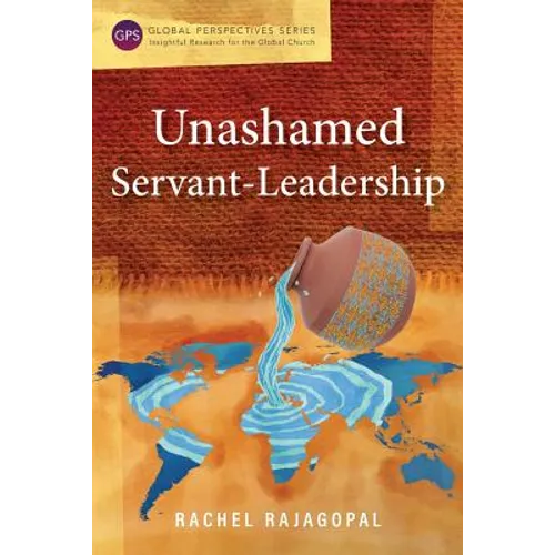 Unashamed Servant-Leadership