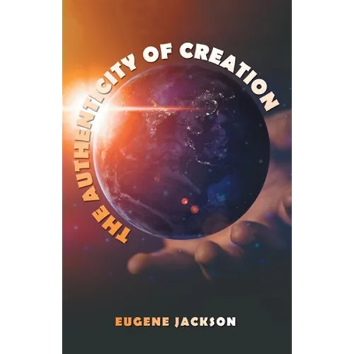 The Authenticity of Creation