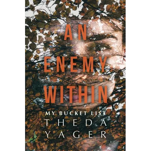 An Enemy Within: My Bucket List