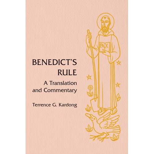 Benedict's Rule: A Translation and Commentary