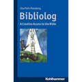 Bibliolog: A Creative Access to the Bible