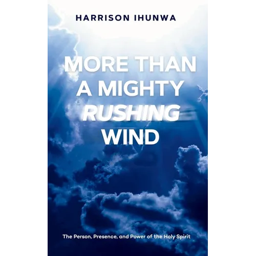More Than A Mighty Rushing Wind