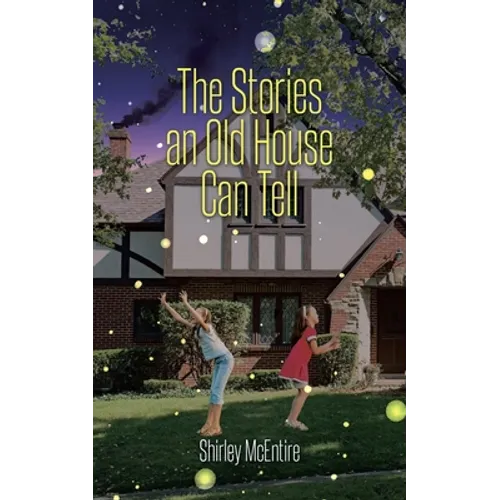 The Stories an Old House Can Tell