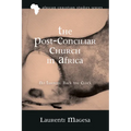 The Post-Conciliar Church in Africa: No Turning Back the Clock