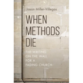 When Methods Die