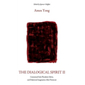 The Dialogical Spirit II: Contextual God, Pluralistic Selves, and Dialectical Imagination After Pentecost