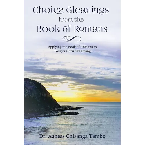 Choice Gleanings from the Book of Romans