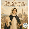 Saint Catherine, Holy and Bold