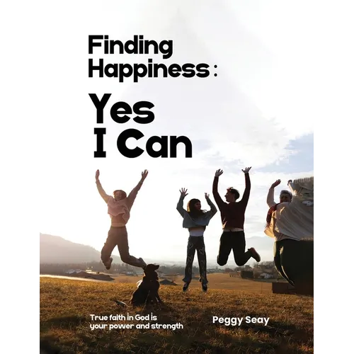 Finding Happiness: Yes, I Can