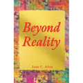 Beyond Reality