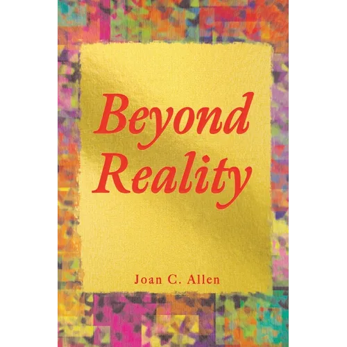 Beyond Reality