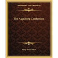 The Augsburg Confession