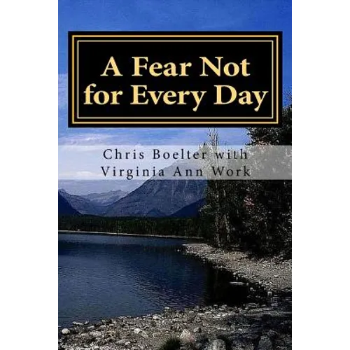 A Fear Not for Every Day: 365 Devotionals