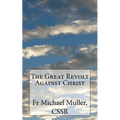 The Great Revolt Against Christ
