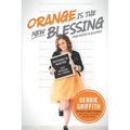 Orange Is the New Blessing