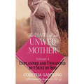 The Diary of an Unwed Mother: Unplanned and Unwanted, but Sent by God