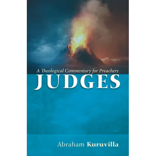 Judges: A Theological Commentary for Preachers