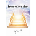 Freedom One Step at a Time