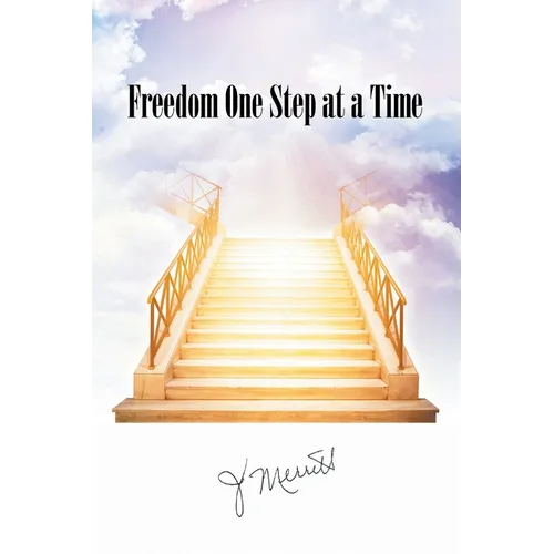 Freedom One Step at a Time