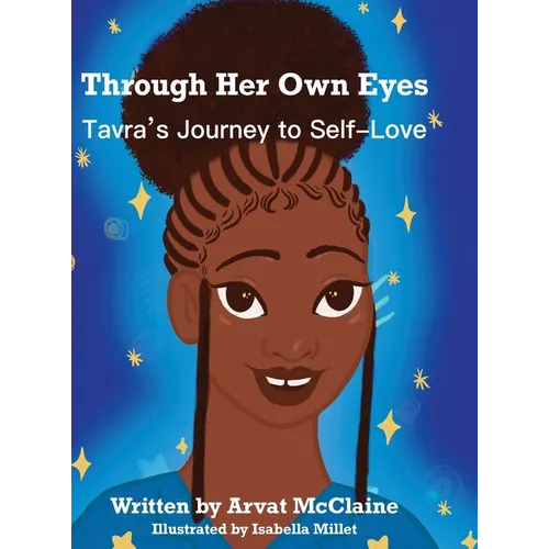 Through Her Own Eyes: Tarva's Journey to Self-Love