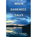 When Darkness Falls