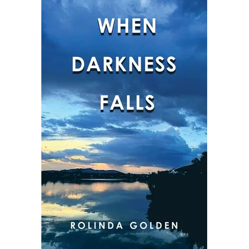When Darkness Falls
