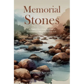Memorial Stones: A Guided Devotional Journal of Foundational Miracles in Your Life