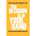 The Decision Is In Your Hand