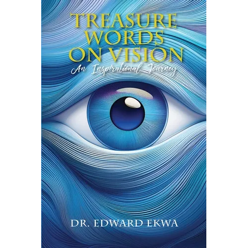 Treasure Words on Vision: An Inspirational Journey