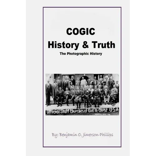 C.O.G.I.C. History & Truth