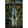 Reflections Of A Lifetime