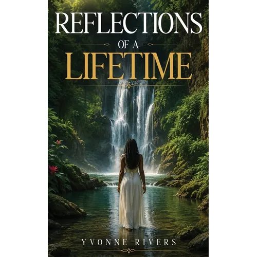 Reflections Of A Lifetime