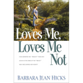 Loves Me, Loves Me Not