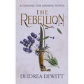 The Rebellion: A Choose the Ending Novel
