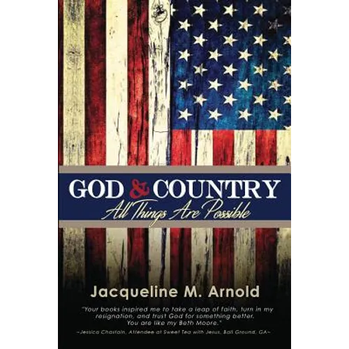 God & Country: All Things Are Possible