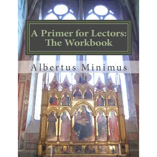 A Primer for Lectors: The Workbook