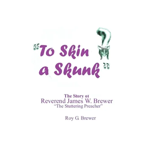 To Skin a Skunk