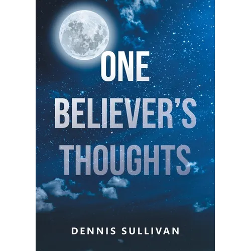 One Believer's Thoughts