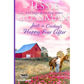 Just a Cowboy's Happy Ever After (Sweet Western Christian Romance Book 13) (Flyboys of Sweet Briar Ranch in North Dakota) Large Print Edition