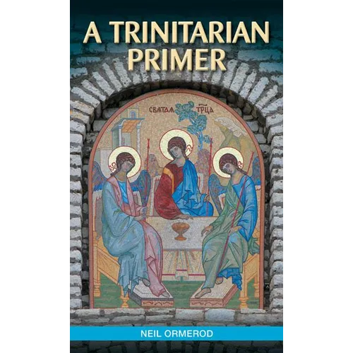 A Trinitarian Primer