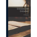Evening By Evening