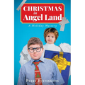 Christmas in Angel Land: A Holiday Mystery