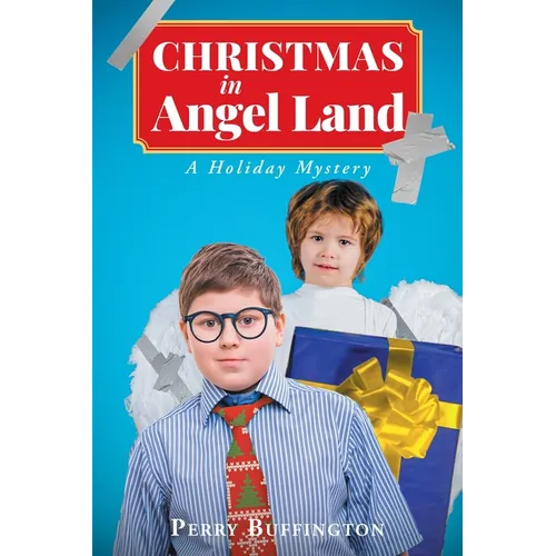 Christmas in Angel Land: A Holiday Mystery