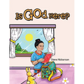 Is God Here?