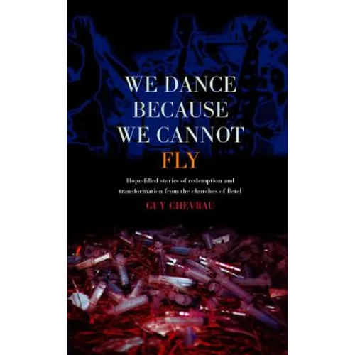 The We Dance Because We Cannot Fly