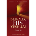 Behold, His Yeshua!