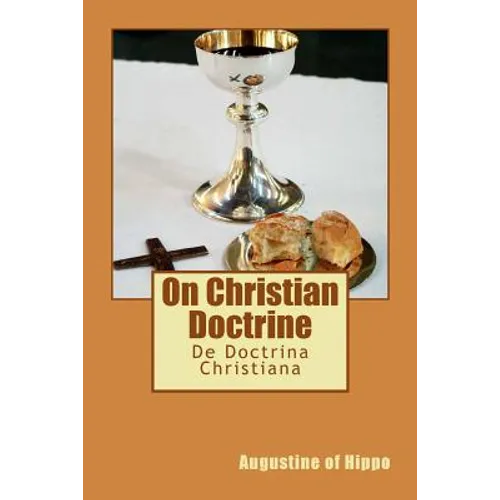 On Christian Doctrine: De Doctrina Christiana