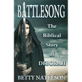 Battlesong: The Biblical Story of Deborah