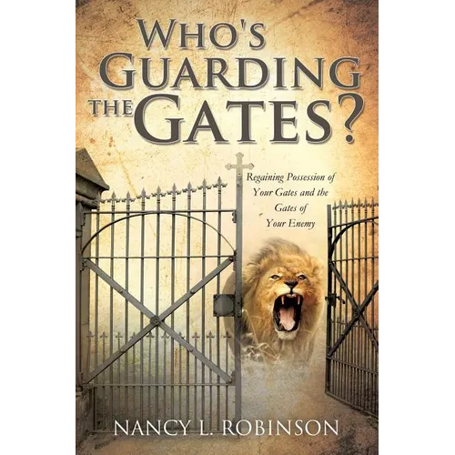 Who's Guarding the Gates?